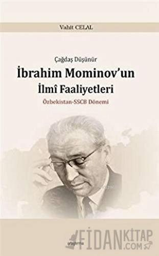 Çağdaş Düşünür İbrahim Mominov’un İlmi Faaliyetleri