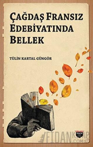 Çağdaş Fransız Edebiyatında Bellek