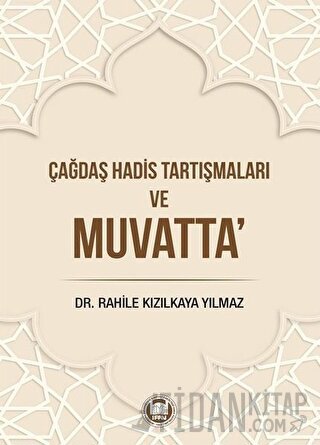 Çağdaş Hadis Tartışmaları ve Muvatta