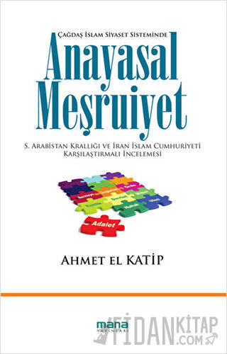 Çağdaş İslam Siyaset Sisteminde Anayasal Meşruiyet