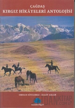 Çağdaş Kırgız Hikayeleri Antolojisi Orhan Söylemez