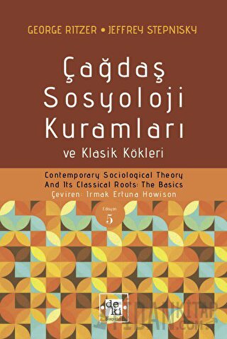 Çağdaş Sosyoloji Kuramları ve Klasik Kökleri George Ritzer