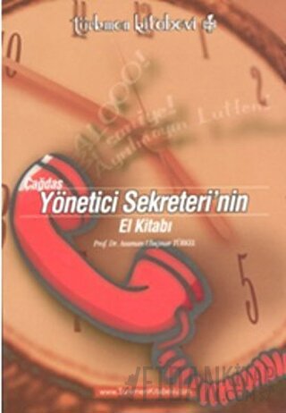Çağdaş Yönetici Sekreterinin El Kitabı