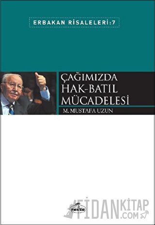 Çağımızda Hak-Batıl Mücadelesi