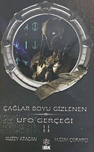 Çağlar Boyu Gizlenen Ufo Gerçeği 2