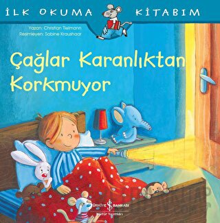 Çağlar Karanlıktan Korkmuyor - İlk Okuma Kitabım Christian Tielmann
