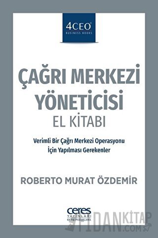 Çağrı Merkezi Yöneticisi El Kitabı