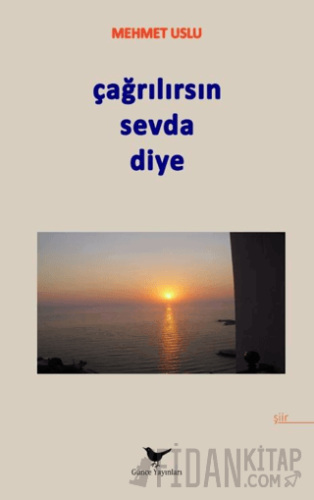 Çağrılırsın Sevda Diye Mehmet Uslu