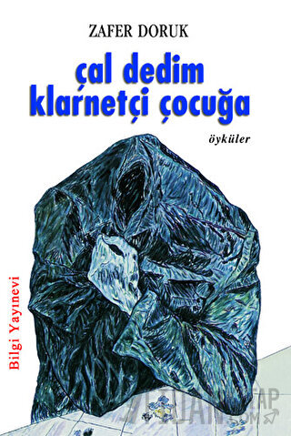 Çal Dedim Klarnetçi Çocuğa