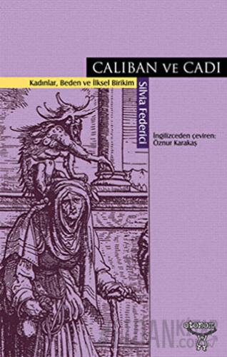 Caliban ve Cadı Silvia Federici