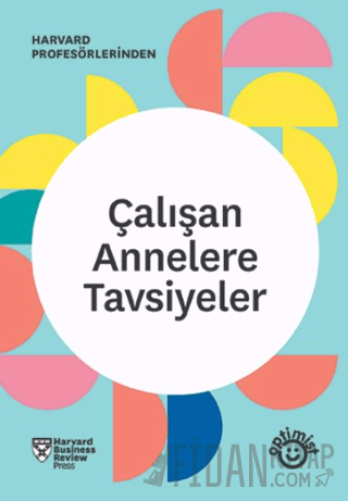 Çalışan Annelere Tavsiyeler
