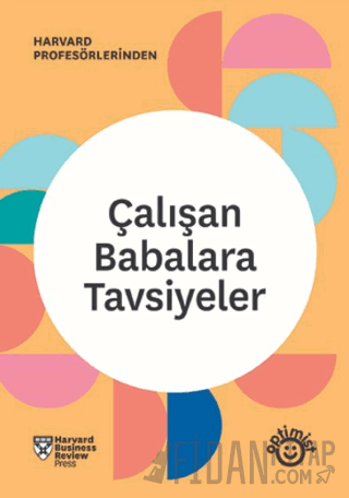 Çalışan Babalara Tavsiyeler Kolektif