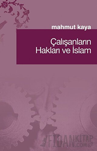 Çalışanların Hakları ve İslam