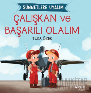 Çalışkan ve Başarılı Olalım Sünnetlere Uyalım Tuba Özek