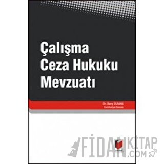 Çalışma Ceza Hukuku Mevzuatı