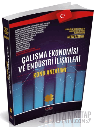Çalışma Ekonomisi ve Endüstri İlişkileri Konu Anlatımı
