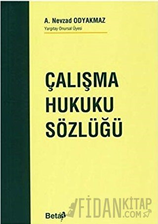 Çalışma Hukuku Sözlüğü