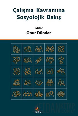 Çalışma Kavramına Sosyolojik Bakış