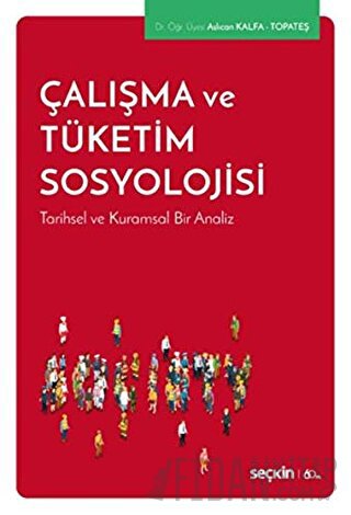 Çalışma ve Tüketim Sosyolojisi
