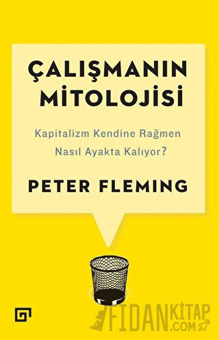 Çalışmanın Mitolojisi