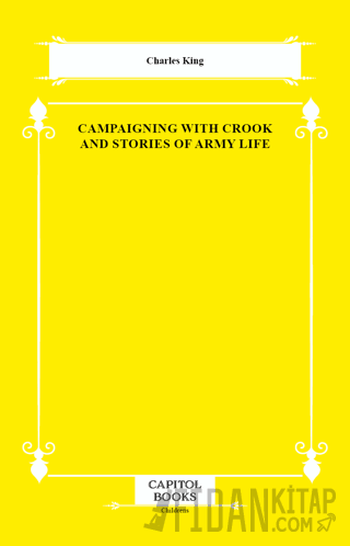 Campaigning With Crook and Stories of Army Life Charles King