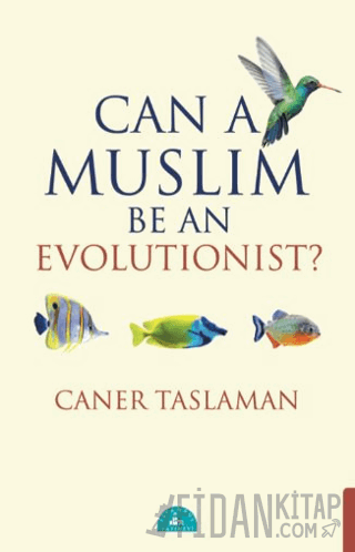 Can A Muslim Be An Evolutionist?