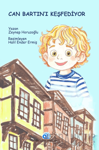 Can Bartın’ı Keşfediyor Zeynep Horuzoğlu