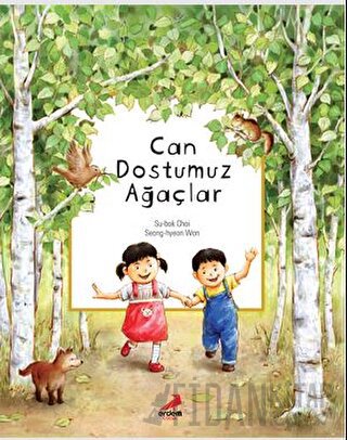 Can Dostumuz Ağaçlar