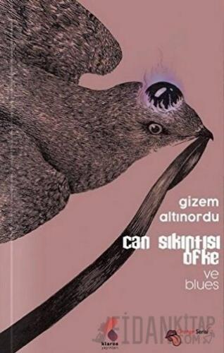 Can Sıkıntısı Öfke ve Blues