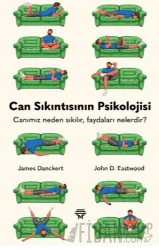 Can Sıkıntısının Psikolojisi - Canımız Neden Sıkılır Faydaları Nelerdir?