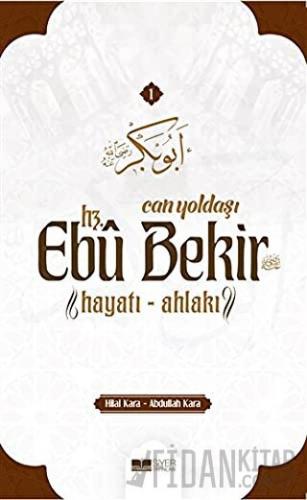 Can Yoldaşı Hz. Ebu Bekir