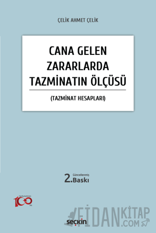 Cana Gelen Zararlarda Tazminatın Ölçüsü (Ciltli)