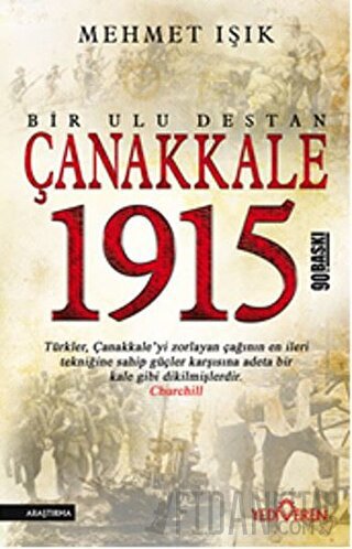 Çanakkale 1915 - Bir Ulu Destan
