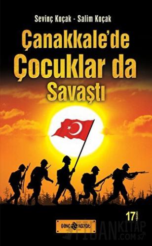 Çanakkale’de Çocuklarda Savaştı