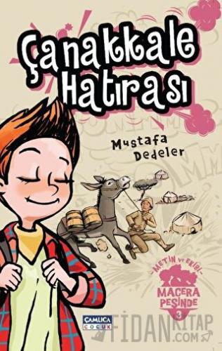 Çanakkale Hatırası - Metin ve Ekibi Macera Peşinde 3