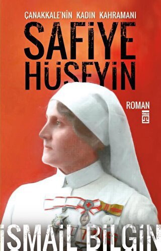 Çanakkale’nin Kadın Kahramanı Safiye Hüseyin