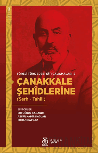 Çanakkale Şehidlerine (Şerh - Tahlil) - Töreli Türk Edebiyatı Çalışmaları 2
