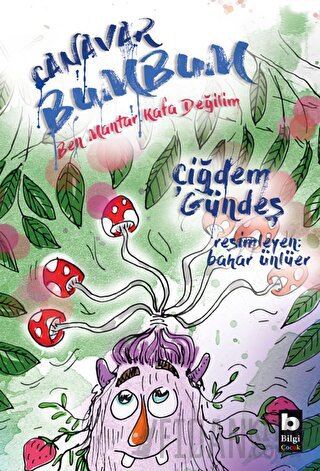 Canavar Bumbum - Ben Mantar Kafa Değilim