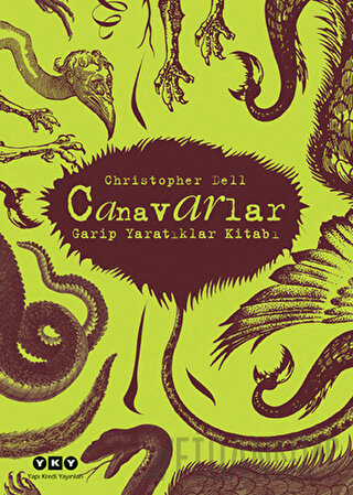 Canavarlar - Garip Yaratıklar Kitabı Christopher Dell