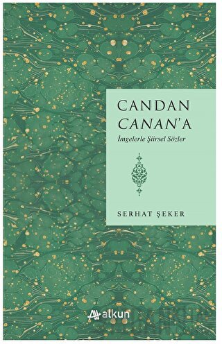 Candan Canan’a İmgelerle Şiirsel Sözler