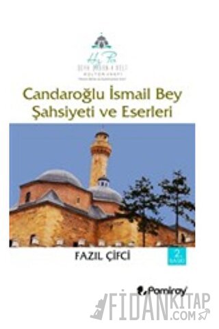 Candaroğlu İsmail Bey Şahsiyeti ve Eserleri