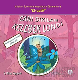 Canı Sıkılan Kelebek Londi