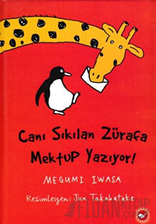 Canı Sıkılan Zürafa Mektup Yazıyor (Ciltsiz)