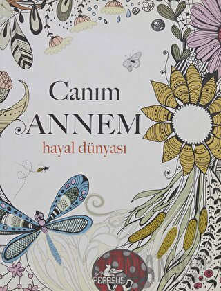 Canım Annem: Hayal Dünyası