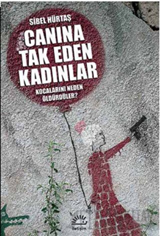 Canına Tak Eden Kadınlar - Kocalarını Neden Öldürdüler?