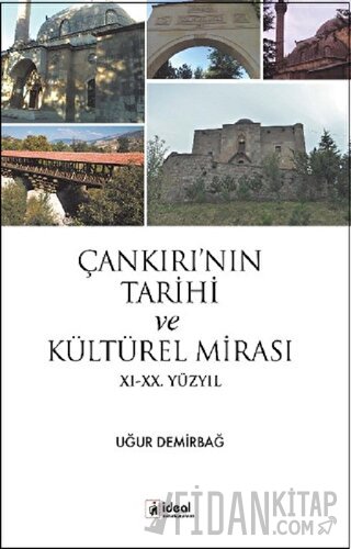 Çankırı’nın Tarihi ve Kültürel Mirası