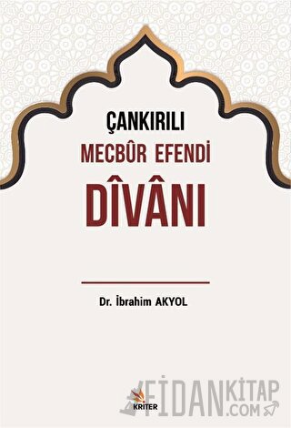 Çankırılı Mecbur Efendi Divanı