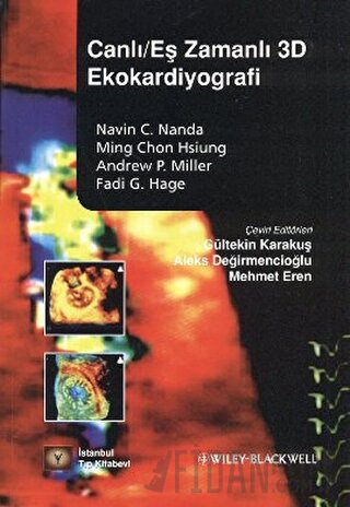 Canlı/Eş Zamanlı 3D Ekokardiyografi Andrew P. Miller