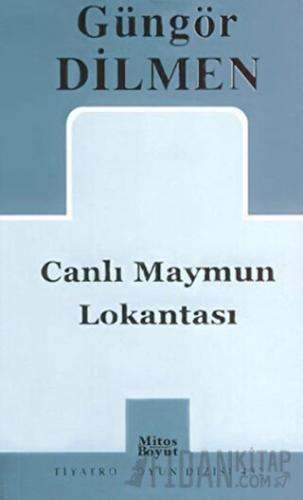 Canlı Maymun Lokantası Güngör Dilmen