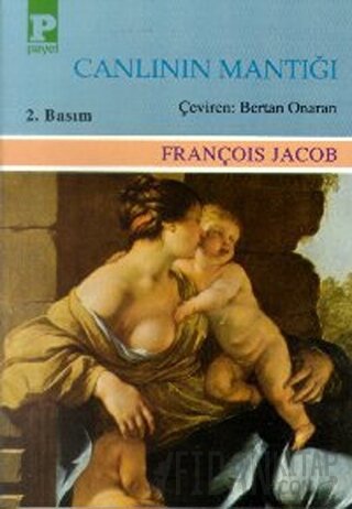 Canlının Mantığı François Jacob